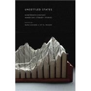 Unsettled States by Luciano, Dana; Wilson, Ivy G., 9781479857722