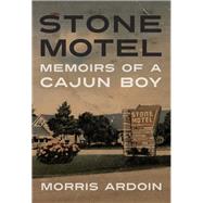 Stone Motel by Ardoin, Morris, 9781496827722