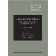 Criminal Procedure(American Casebook Series) by Dressler, Joshua; Thomas III, George C.; Medwed, Daniel S., 9781647087722
