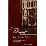Literary Architecture by Frank, Ellen Eve, 9780520047723