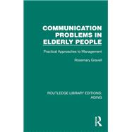 Communication Problems in Elderly People by Rosemary Gravell, 9781040007723