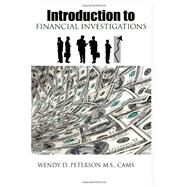 Introduction to Financial Investigations by Wendy D Peterson, 9781494457723