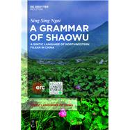 A Grammar of Shaowu by Ngai, Sing Sing, 9781501517723