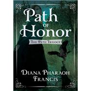 Path of Honor by Diana Pharaoh Francis, 9781504037723