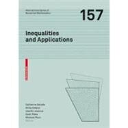 Inequalities and Applications by Bandle, Catherine; Gilanyi, Attila; Losonczi, Laszlo; Pales, Zsolt; Plum, Michael, 9783764387723