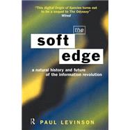 Soft Edge:Nat Hist&Future Info by Levinson,Paul, 9780415197724