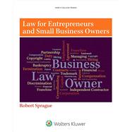 Law for Entrepreneurs and Small Business Owners by Sprague, Robert, 9781454847724
