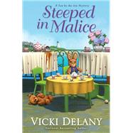 Steeped in Malice by Delany, Vicki, 9781496737724