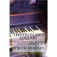 The Outlaw's Lullaby by Bradley, N. Beth, 9781523767724