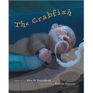 The Crabfish by Feierabend, John M.; Nguyen, Vincent, 9781579997724