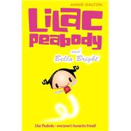 Lilac Peabody and Bella Bright by Dalton, Annie; Griff, 9780007137725