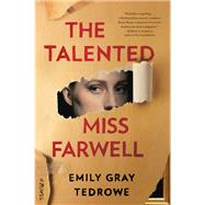 The Talented Miss Farwell by Tedrowe, Emily Gray, 9780062897725