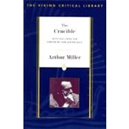 The Crucible: Text and Criticism by Miller, Arthur, 9780140247725