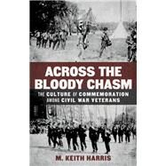 Across the Bloody Chasm by Harris, M. Keith, 9780807157725