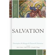 Salvation by Schreiner, Thomas R.; Morgan, Christopher W.; Dockery, David S.; Finn, Nathan A.; Morgan, Christopher W., 9781462757725