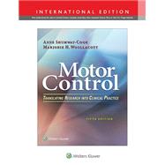 Motor Control by Shumway-Cook, Anne; Woollacott, Marjorie H, 9781496347725