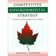 Competitive Environmental Strategy by Hoffman, Andrew J., 9781559637725