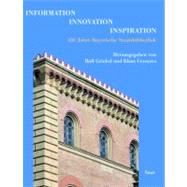 Information - Innovation - Inspiration: 450 Jahre Bayerische Staatsbibliothek by Ceynowa, Klaus, 9783598117725