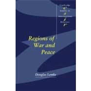 Regions of War and Peace by Douglas Lemke, 9780521007726