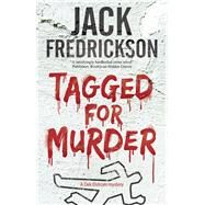 Tagged for Murder by Fredrickson, Jack, 9780727887726