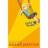 Lucky Breaks by Patron, Susan; Phelan, Matt, 9781416997726