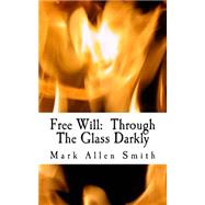 Free Will by Smith, Mark Allen, 9781490467726
