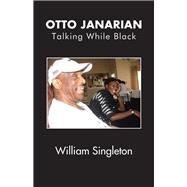 Otto Janarian by Singleton, William, 9781490777726