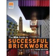 BDA Guide to Successful Brickwork, 4th ed by Brick Development Association,, 9781856177726