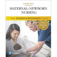 Pearson Reviews & Rationales Maternal-Newborn Nursing with Nursing Reviews & Rationales by Hogan, Maryann, 9780134457727