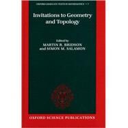 Invitations to Geometry and Topology by Bridson, Martin R.; Salamon, Simon M., 9780198507727