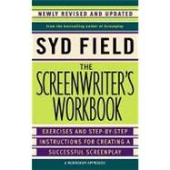 The Screenwriter's Workbook by Field, Syd, 9780307497727