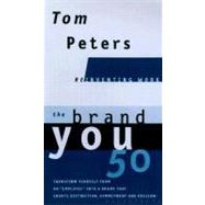 The Brand You50 (Reinventing Work) Fifty Ways to Transform Yourself from an 