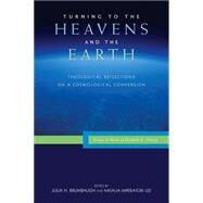 Turning to the Heavens and the Earth by Brumbaugh, Julia; Imperatori-lee, Natalia; Hilkert, Mary Catherine, 9780814687727