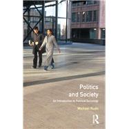 Politics & Society by Rush,Michael, 9781138177727
