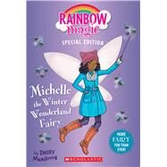 Michelle the Winter Wonderland Fairy (Rainbow Magic Special Edition) by Meadows, Daisy, 9781338157727