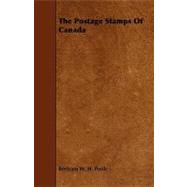 The Postage Stamps of Canada by Poole, Bertram W. H., 9781444607727