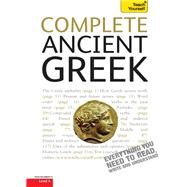 Complete Ancient Greek A Comprehensive Guide to Reading and Understanding Ancient Greek, with Original Texts by Betts, Gavin, 9781473627727
