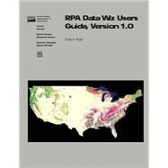 Rpa Data Wiz Users Guide, Version 1.0 by Pugh, Scott A., 9781507827727
