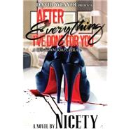 After Everything I've Done for You by Nicety, 9781523427727