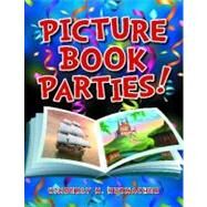 Picture Book Parties! by Hutmacher, Kimberly M., 9781598847727