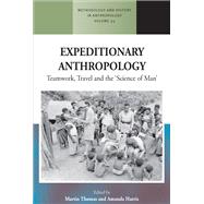 Expeditionary Anthropology by Thomas, Martin; Harris, Amanda, 9781785337727