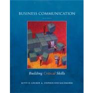 Business Communication : Building Critical Skills by Locker, Kitty O.; Kaczmarek, Stephen Kyo, 9780073377728