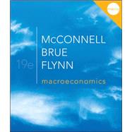Macroeconomics by McConnell, Campbell; Brue, Stanley; Flynn, Sean, 9780077337728