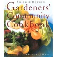 The Gardeners' Community Cookbook by Wise, Victoria, 9780761117728