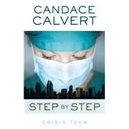 Step by Step by Calvert, Candace, 9781410487728