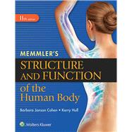 Memmler's Structure and Function of the Human Body by Cohen, Barbara Janson, 9781496317728