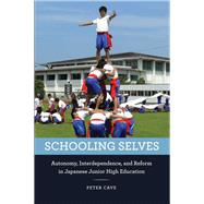 Schooling Selves by Cave, Peter, 9780226367729