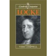 The Cambridge Companion to Locke by Edited by Vere Chappell, 9780521387729