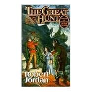 The Great Hunt Book Two of 'The Wheel of Time' by Jordan, Robert, 9780812517729