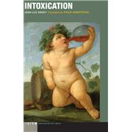 Intoxication by Nancy, Jean-Luc; Armstrong, Philip, 9780823267729